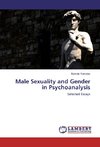 Male Sexuality and Gender in Psychoanalysis