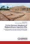 Finite Element Analysis of Polyurethane Injection Pile