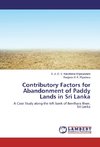 Contributory Factors for Abandonment of Paddy Lands in Sri Lanka