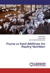 Thyme as Feed Additives for Poultry Nutrition