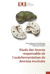 Etude des levures responsable de l'autofermentation de Annona muricata