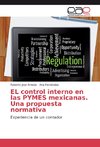 EL control interno en las PYMES mexicanas. Una propuesta normativa