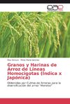 Granos y Harinas de Arroz de Líneas Homocigotas (Índica x Japónica)