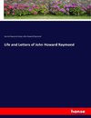 Life and Letters of John Howard Raymond