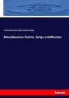 Miscellaneous Poems, Songs and Rhymes