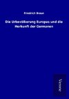 Die Urbevölkerung Europas und die Herkunft der Germanen