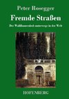 Fremde Straßen