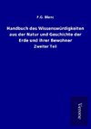 Handbuch des Wissenswürdigkeiten aus der Natur und Geschichte der Erde und ihrer Bewohner