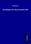 Grundlagen der neuen Gesellschaft