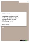 Einführung in das Recht der Bundesrepublik Deutschland. Elementarwissen für das Sicherheitsgewerbe