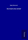 Die Stadt ohne Schlaf