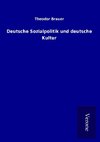 Deutsche Sozialpolitik und deutsche Kultur