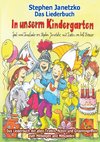 In unserm Kindergarten - Spielend leicht einsetzbare Spiel- und Tanzlieder