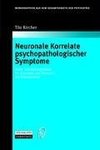 Neuronale Korrelate psychopathologischer Syndrome