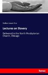 Lectures on Slavery