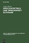 Sprichwortbild und Sprichwortschwank