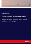 A lyttel Parcell of Poems and Parodyes