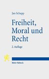 Freiheit, Moral und Recht