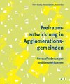 Freiraumnetze in Agglomerationsgemeinden