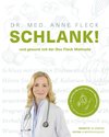 Schlank! und gesund mit der Doc Fleck Methode