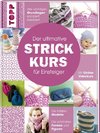 Der ultimative STRICKKURS für Einsteiger