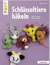 Schlüsseltiere häkeln (kreativ.kompakt.)