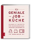 Geniale Job-Küche