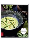 Einfach kochen voller Genuss