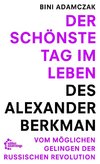 Der schönste Tag im Leben des Alexander Berkman