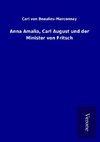 Anna Amalia, Carl August und der Minister von Fritsch