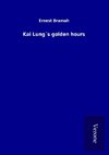 Kai Lung´s golden hours