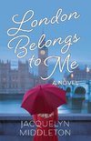 Middleton, J: London Belongs to Me