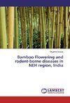 Bamboo Flowering and rodent-borne diseases in NEH region, India