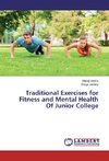 Traditional Exercises for Fitness and Mental Health Of Junior College