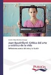 Jean Baudrillard: Critica del arte y estética de la vida