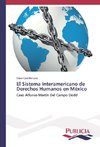 El Sistema Interamericano de Derechos Humanos en México