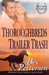 Thoroughbreds and Trailer Trash