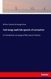 Folk Songs and Folk-speech of Lancashire