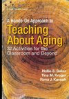 A Hands-On Approach to Teaching about Aging