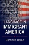 Baran, D: Language in Immigrant America