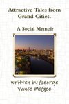 Attractive Tales from Grand Cities. A Social Memoir