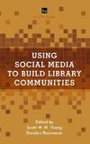 Using Social Media to Build Library Communities