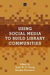 Young, S: Using Social Media to Build Library Communities