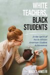 White Teachers, Black Students