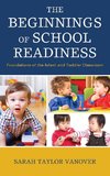 Beginnings of School Readiness