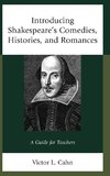 Introducing Shakespeare's Comedies, Histories, and Romances