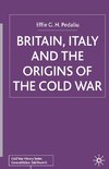 Britain, Italy and the Origins of the Cold War
