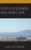 God's Goodness and God's Evil