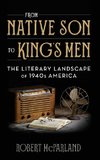 From Native Son to King's Men