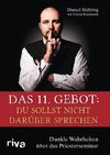 Das 11. Gebot: Du sollst nicht darüber sprechen